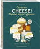 Сырный атлас гурмана. Скажите «CHEESE!»