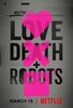 Любовь, смерть и роботы