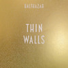 Balthazar – Thin Walls