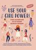 Use your Girl Power!: учим английский по историям великих женщин | Иванова Анастасия