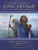 Great book of king arthur and his knights of the round table (John Matthews)