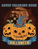 Adult Coloring Book Halloween: 40 Unique Designs Jack-o-Lanterns, Witches, Haunted Houses, and many More