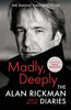 Madly, Deeply: The Diaries of Alan Rickman/Дневники Алана Рикмана