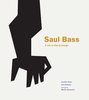 Saul Bass: A Life in Film and Design