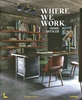 Книжуля  Where We Work: Home Offices