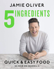 Jamie Oliver 5 Ingredients - Quick & Easy Food: Jamie’s most straightforward book