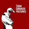 Виниловая пластинка Them Crooked Vultures