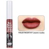 The Balm Liquid Lipstick Trustworthy