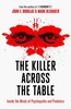 John Douglas "The Killer Across the Table"