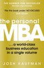 The Personal MBA: A World-Class Business Education by Josh Kaufman