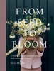 Книга From seed to bloom