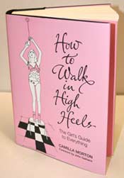 Камилла Мортон "Как ходить на высоких каблуках"
