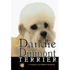 Dandie Dinmont Terrier: A Complete and Reliable Handbook (Rare Breed) by William M. Kirby