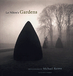 Michael Kenna: Le Notre's Gardens (Hardcover)