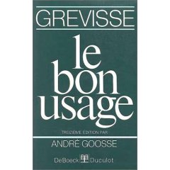 Grevisse "Le bon usage"