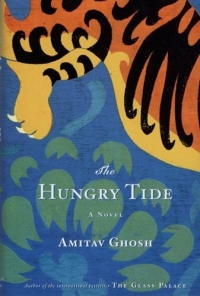 Amitav Ghosh/ The Hungry Tide : A Novel