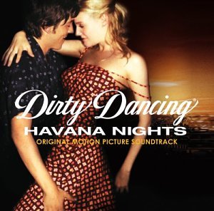 Dirty dancing: Havana nights - Soundtrack