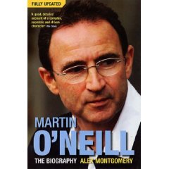 Martin O'Neill: The Biography