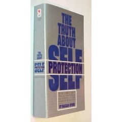 "The Truth About Self Protection" by Massad F. Ayoob