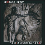 LEAETHER STRIP - "The Giant Minutes To The Dawn"