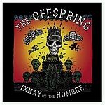 Offspring - Ixnay On The Hombre