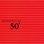 Hemophiliac — 50th Birthday Celebration, Vol. 6