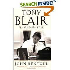 Tony Blair: Prime Minister: John Rentoul