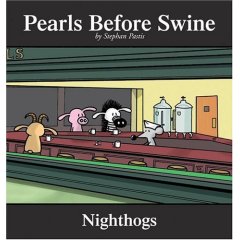 A Pearls Before Swine Collection by Stephan Pastis: Nighthogs (Paperback - Mar 31, 2005)