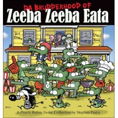 A Pearls Before Swine Collection by Stephan Pastis: Da Brudderhood of Zeeba Zeeba Eata (Paperback - Mar 1, 2007)