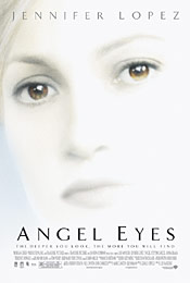 Глаза ангела (Angel Eyes), 2001