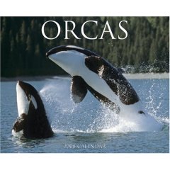 Orcas 2008 Calendar