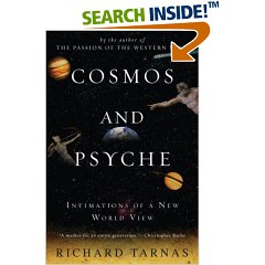 Richard Tarnas "Cosmos and Psyche: Intimations of a New World View "