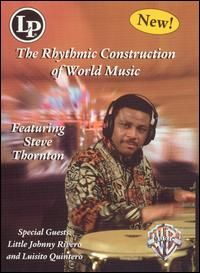 Steve Thornton / Rhythmic Construction of World Music (DVD Video)