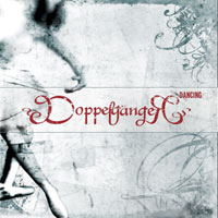DoppelgangeR 'Dancing' CD