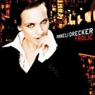 Anneli Drecker CDs (Tundra - 2000, Frolic - 2005)