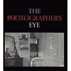 The Photographer's Eye (Paperback) (John Szarkowski)