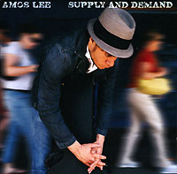 Amos Lee. Supply And Demand