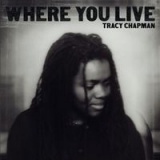 Tracy Chapman Where you live