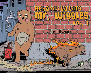 Rehabilitating Mr. Wiggles: Vol. 1