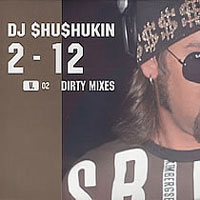 Диск DJ Shushukin - 2-12 Dirty Mixes