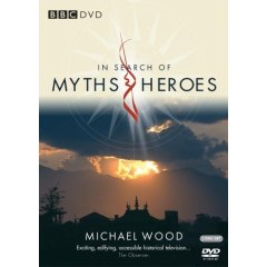 In Search Of Myths And Heroes by Michael Wood