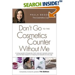 Don't Go to the Cosmetics Counter Without Me, 7th Edition, by Paula Begoun, Bryan Barron