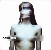 Placebo - Meds (bonus tracks)