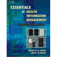 Essentials of Health Information Management: Principles and Practices