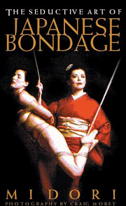 Midori  "The Seductive Art of Japanese Bondage"