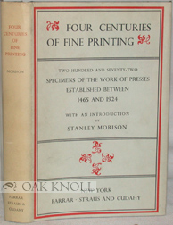 THE ART OF THE PRINTER, 250 TITLE & TEXT PAGES SELECTED FROM BOOKS COMPOSED IN THE ROMAN LETTER PRINTED FROM 1500 TO 1900.