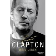 Eric Clapton - Mein Leben