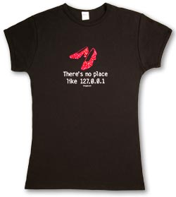 There's no place like 127.0.0.1 T-shirt