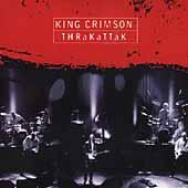 King Crimson - THRaKaTTaK (CD)