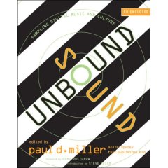 Sound Unbound: Sampling Digital Music and Culture